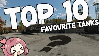 My Top 10 Favourite Tanks in War Thunder