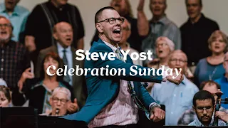 Celebration Sunday / Steve Yost / Reach One More / Full Service
