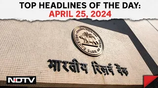 RBI On Kotak Mahindra Bank | RBI Curbs On Kotak Mahindra Bank | Top Headlines Of The Day: April 25