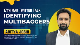 Identifying Multibaggers | Sovrenn Twitter Space Talk 17th March | Aditya Joshi