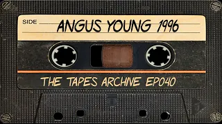 #40 Angus Young (AC/DC) 1996 | The Tapes Archive podcast