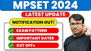 MPSET 2024 | Exam Pattern, Exam Dates, CutOff & Eligibility | MPSET Latest Update By GP Sir