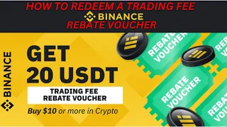 HOW TO REDEEM A $20 TRADING FEE REBATE VOUCHER ON BINANCE [BUY OR DEPOSIT $10] #binance #crypto