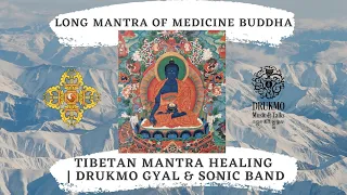 Tibetan Mantra Healing | Medicine Buddha Mantra | Drukmo Gyal & The Sonic Project Band