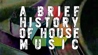 A Brief History of House Music