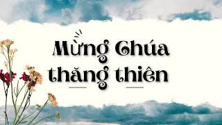 MỪNG CHÚA THĂNG THIÊN (Official Lyric Video)