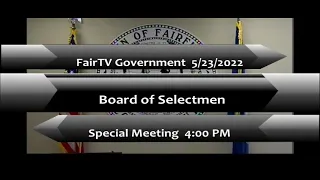 Board of Selectmen  5-23-2022 Special Meeting