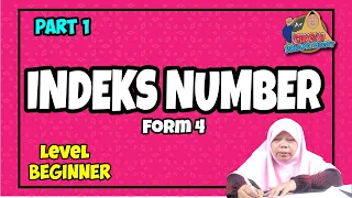 Beginner Level | INDEKS NUMBER   | PART 1 | FORM 4 | Additional Mathematics