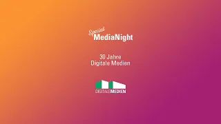30 Jahre Digitale Medien Special Medianight | GLFtv