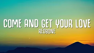 Redbone - Come and Get Your Love (Lyrics) "Guardians of the Galaxy"