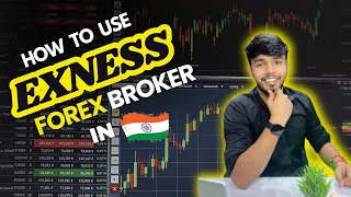 How to Use Exness Forex Trading App in 2024? Best Forex Broker in India