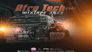Afro Tech Vol.1 Mixtape 2k23 ❌ @DjAmeth507