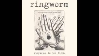 Ringworm-Stigmatas Of The Flesh (Full Album)