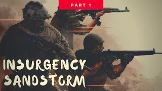 The Best Tactical Shooter: Insurgency Sandstorm