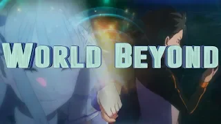 World Beyond [Re:Zero AMV]