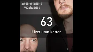 63 - Livet utan kottar