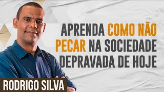 Sermão de Rodrigo Silva | SAIBA COMO VENCER A BABILÔNIA