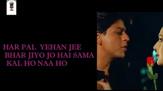 Kal Ho Naa Ho|(Title Song)|Full Lyrics|Sonu Nigam / Shahkhan /5D