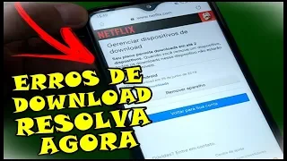 Como Resolver o Erro de Download de Filmes e Séries da Netflix do Celular, PC e Tablet