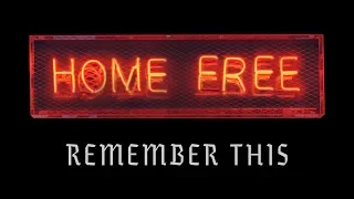 Home Free - Remember This (Original Music Video)