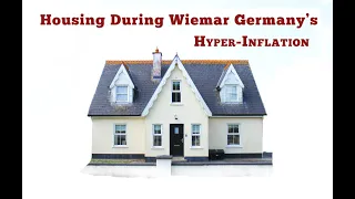 Housing During Weimar Germany's Hyperinflation