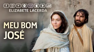 Elizabete Lacerda 🎵 MEU BOM JOSÉ ♫♪♫ (Cover)