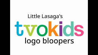 LittleLasaga's TVOKids Logo Bloopers (FULL MOVIE)