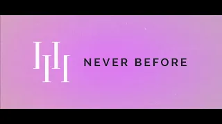 Holly Halliwell - Never Before (Lyric Video)