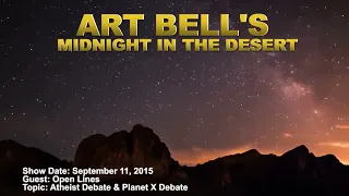 Art Bell MITD - Open Lines - Atheist Debate & Planet X Debate