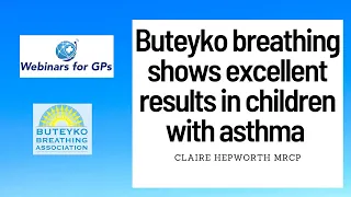 Buteyko breathwork shows excellent results in children with asthma in a study at Alder Hey Hospital