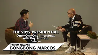 The 2022 Presidential One-On-One Interviews with Boy Abunda featuring Former Senator Bongbong Marcos