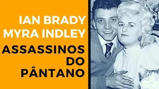 Ian Brady e Myra Hindley【Os Assassinos do Pântano】