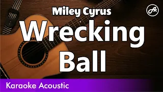 Miley Cyrus - Wrecking Ball (SLOW karaoke acoustic)