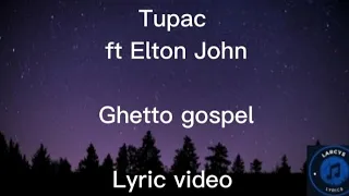 Tupac (2pac) ft Elton John - Ghetto gospel lyric video