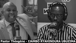 Pastor Théogène - IJAMBO RYAHINDURA UBUZIMA EP600