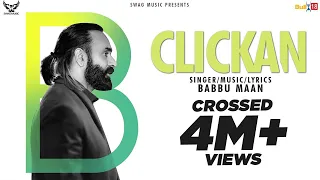 BABBU MAAN - CLICKAN | LATEST PUNJABI SONG 2019