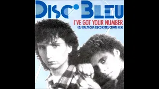 Disc Bleu - I've Got Your Number (DJ Baltacha Reconstruction Mix) // ITALODISCO 2021