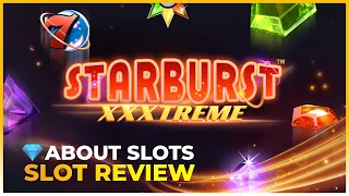 🔥 STARBURST XXXTREME BY NetEnt VIDEO SLOT REVIEW (200K X MAX WIN) 🔥