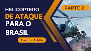 Helicóptero de ataque para o Exército Brasileiro | Parte 2