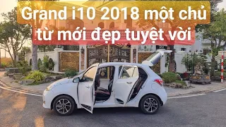 🦄 Xe bản đủ một chủ từ mới đẹp quá | Grand i10 form mới 2018 nội thất 2 màu 4 máy 1.2 | 0982991836