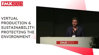 Virtual Production & Sustainability: Protecting the Environment | FMX 2023