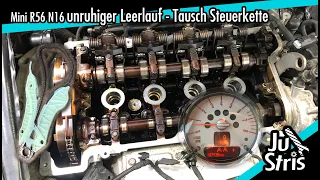 Unruhiger Leerlauf Mini R56 N12/N16 - Steuerkettentausch - Haltbarkeit Mini Motoren - JuStris Garage