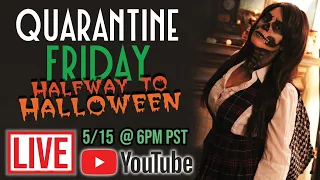 QUARANTINE FRIDAY: Halfway to Halloween