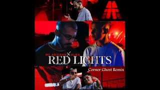 Mc Artisan - Redlights [Remix](Feat. Albaa)[Prod. Corner Ghost]