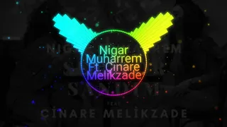 Nigar Muharrem Ft. Çınare Melikzade - Seviyor Sandım