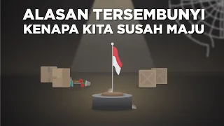 Alasan Tersembunyi Kenapa Kita Susah Maju (ft. Inspect History & Indika Foundation)