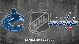 NHL Canucks vs Capitals | Jan.16, 2022