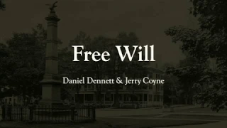 Free Will: Daniel Dennett et al