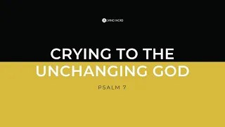 Crying To The Unchanging God - Pastor Carmelo "Mel" B. Caparros II