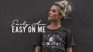 Emily Ann Roberts - "Easy On Me" (Official Audio Video)